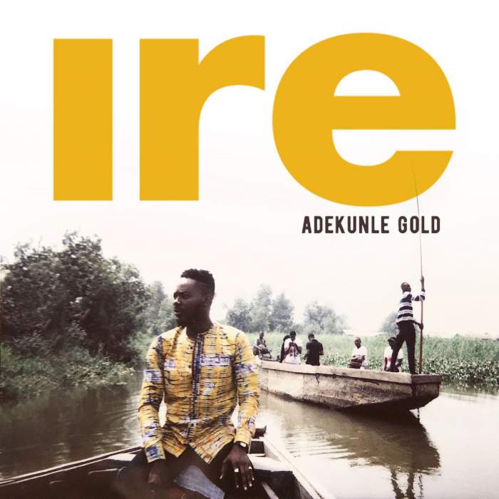 Adekunle Gold - Ire (Instrumentals)