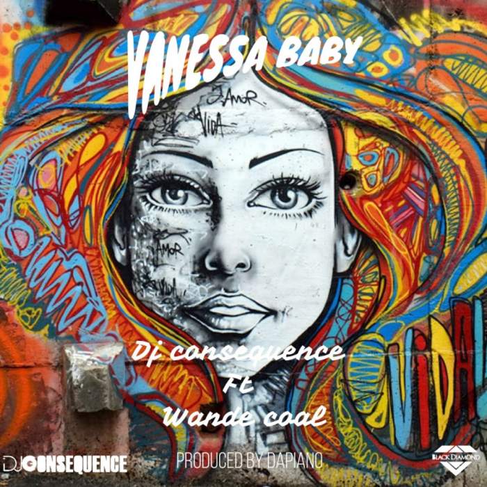 DJ Consequence - Vanessa Baby (feat. Wande Coal)