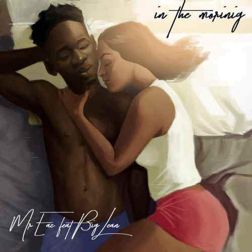 Mr Eazi - In The Morning (feat. Big Lean)