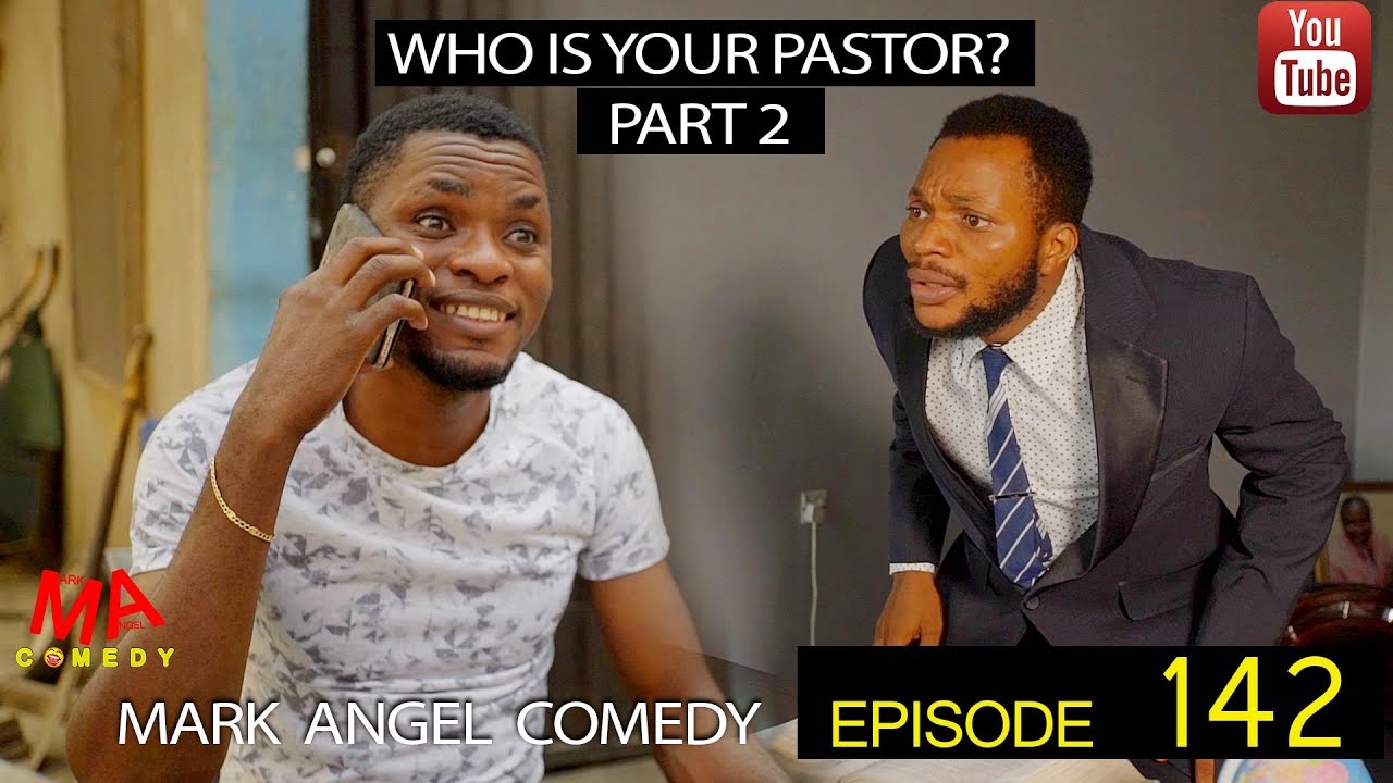 Mark Angel Comedy - Episode 142 (Who Is Your Pastor Pt. 2)