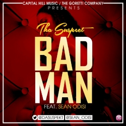 Tha Suspect - Bad Man (feat. Sean Odisi)