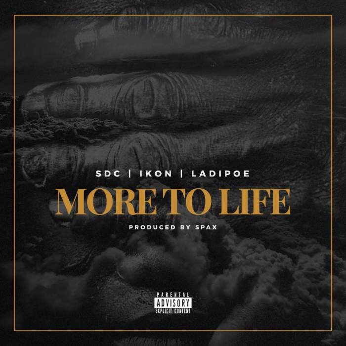 Show Dem Camp - More To Life (feat. LadiPoe & Ikon)