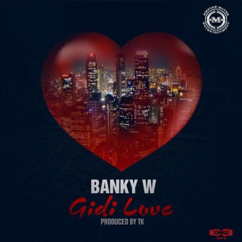 Banky W - Gidi Love