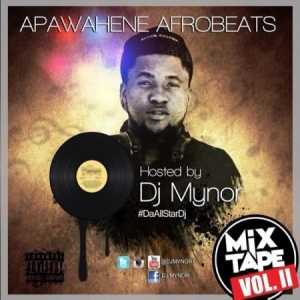 DJ Mynor - Apawahene Afrobeats Mixtape (Vol. 2)