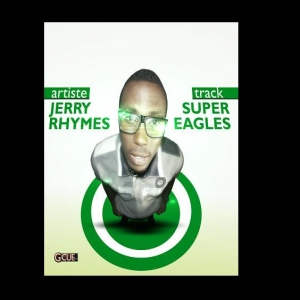 Jerry Rhymes - Super Eagles Must Win