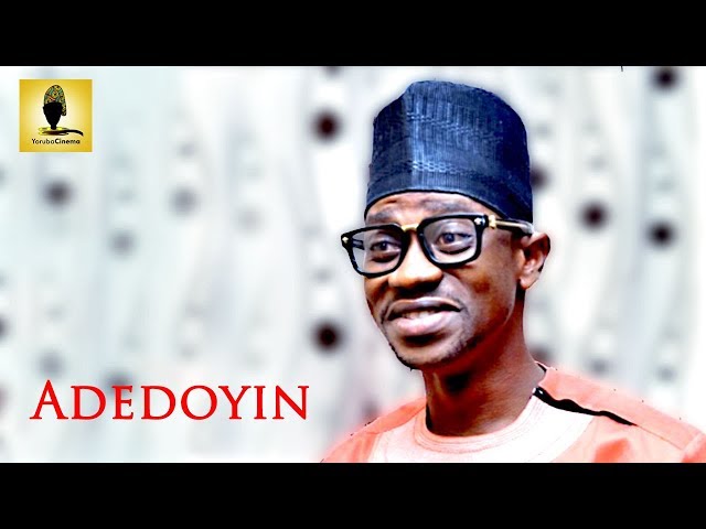 Yoruba Movie: ADEDOYIN