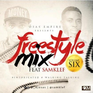 DJ Osas - Freestyle Mix (Vol. 6) [feat. Samklef]