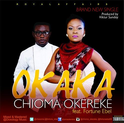 Chioma Okereke - Okaka (feat. Fortune Ebel)