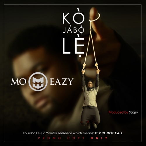 Mo Eazy - Ka Jabo Le