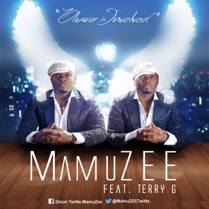 MamuZEE - Oluwa Is Involved (feat. Terry G)