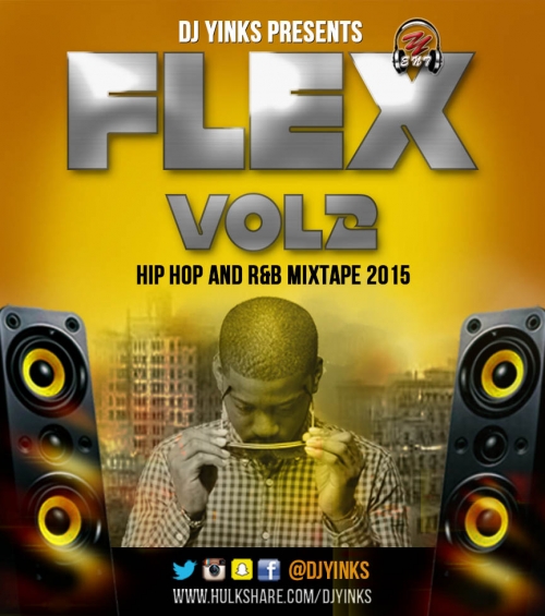 DJ Yinks - Flex Vol. 2 (Hip-Hop and R&B Mixtape)