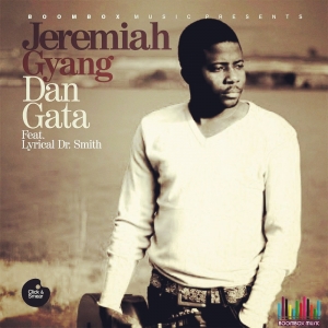 Jeremiah Gyang - Dan Gata (Royalty) [feat. Lyrical Dr Smith]