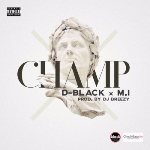 D-Black - Champ (feat. M.I)