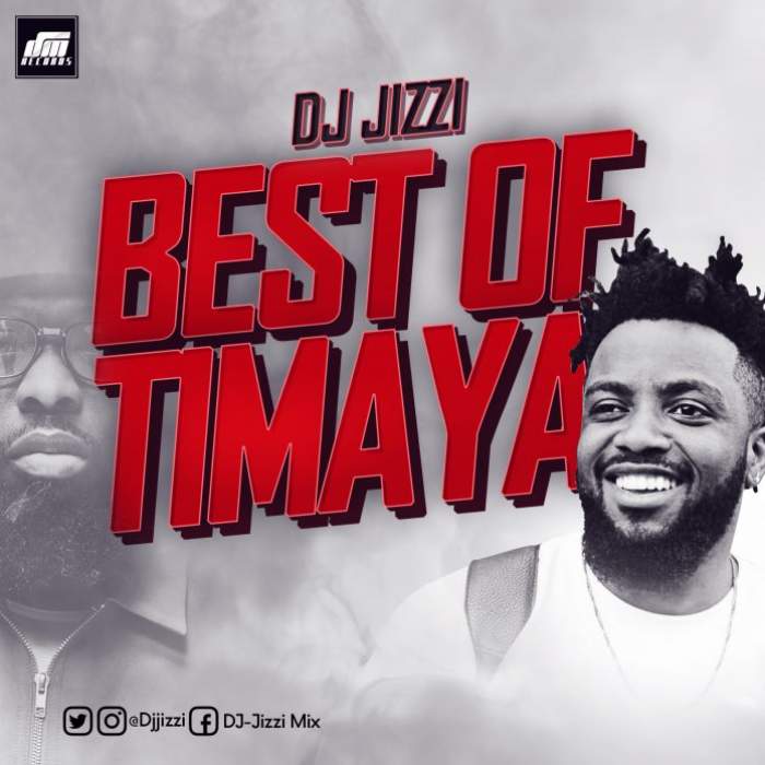 DJ Jizzi - Best of Timaya Mix