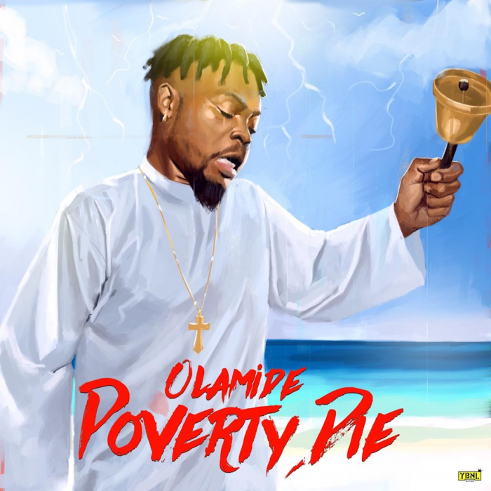 Lyrics: Olamide - Poverty Die