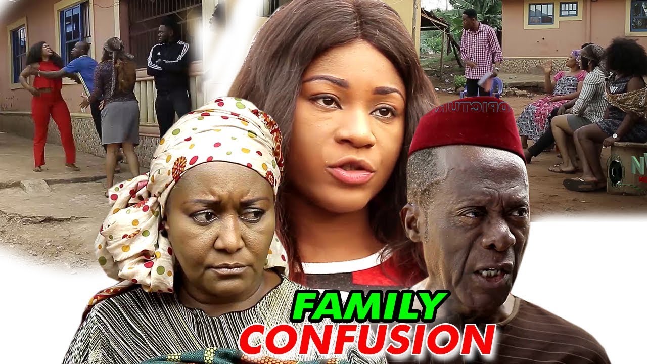 Nollywood Movie: Family Confusion (2018) (Parts 1 & 2)