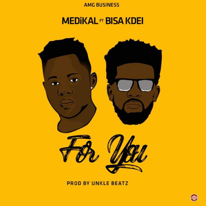 Medikal - For You (feat. Bisa Kdei)