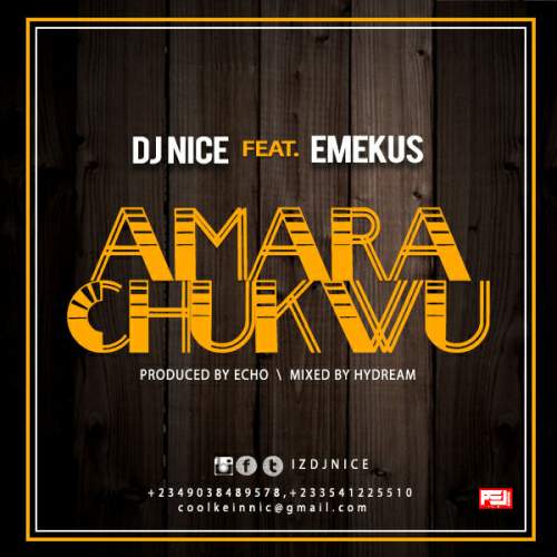 DJ Nice - Amarachukwu (feat. Emekus)