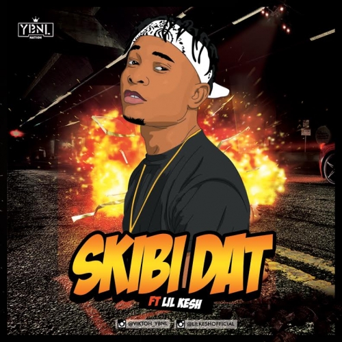 Viktoh - Skibi Dat (feat. Lil Kesh)