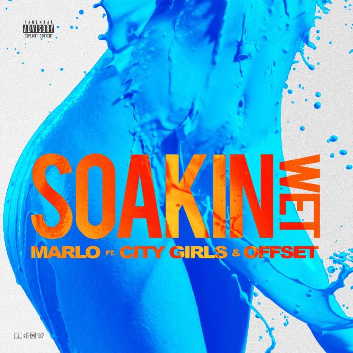 Marlo - Soakin Wet (feat. City Girls & Offset)