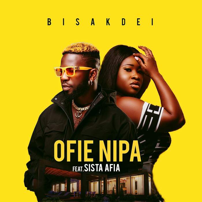 Bisa Kdei - Ofie Nipa (feat. Sista Afia)