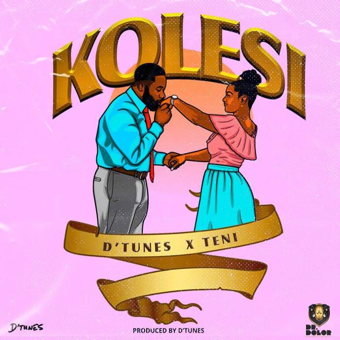 D'Tunes & Teni - Kolesi