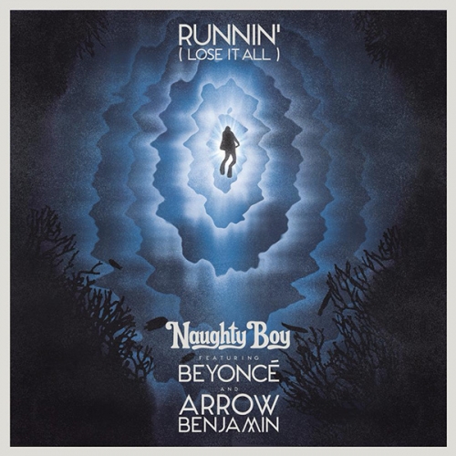 Naughty Boy - Runnin (Lose It All) [feat. Beyonce & Arrow Benjamin]