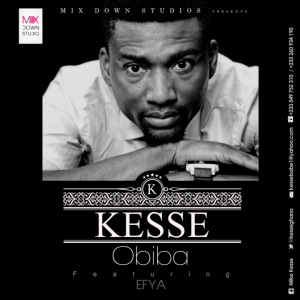 Kesse - Obiba (feat. Efya)