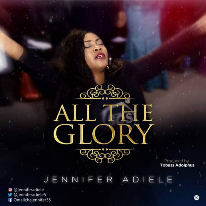 Jennifer Adiele - All The Glory