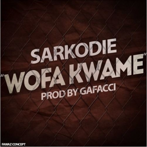 Sarkodie - Wofa Kwame