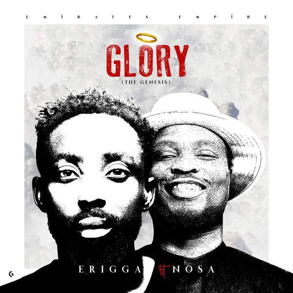 Erigga - Glory (The Genesis) [feat. Nosa]