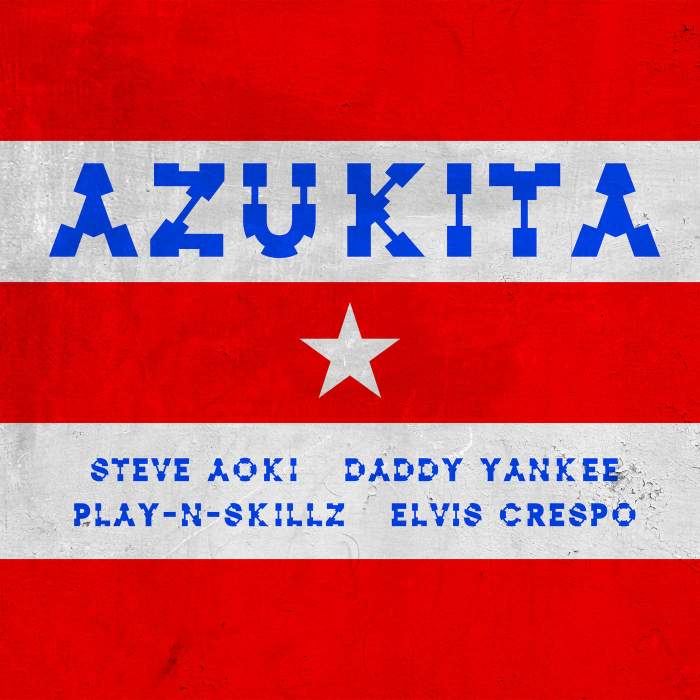 Steve Aoki, Daddy Yankee, Play-N-Skillz & Elvis Crespo - Azukita