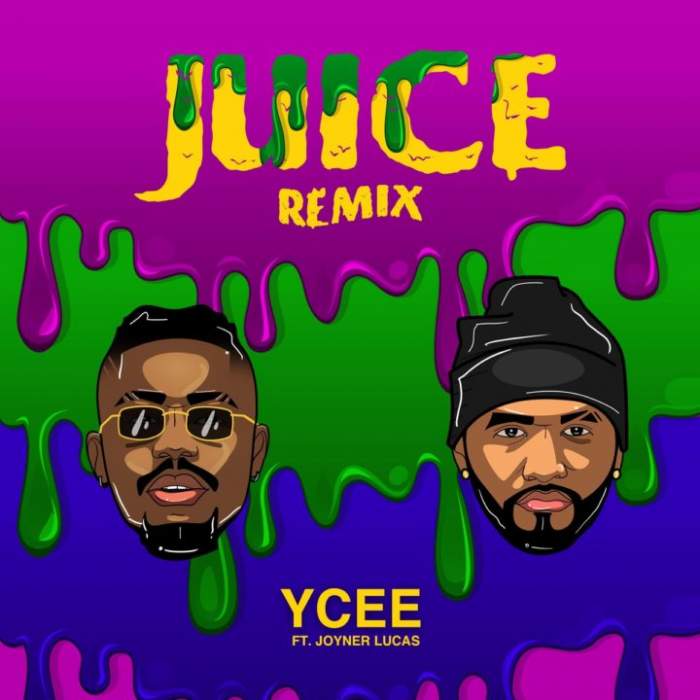 YCee - Juice (Remix) [feat. Joyner Lucas]