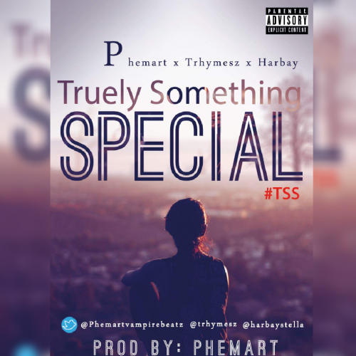 Phemart - TRULY SOMETHING SPECIAL (TSS) [feat. Trhymesz & Harbay]