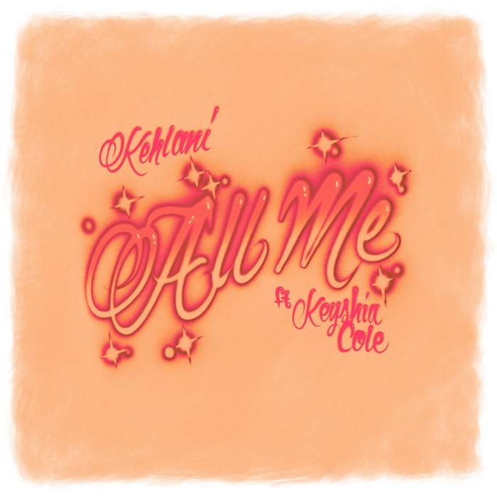Kehlani - All Me (feat. Keyshia Cole)