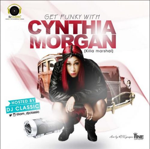 DJ Classic - Get Funky With Cynthia Morgan Mix