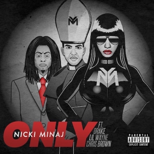 Nicki Minaj - Only (feat. Drake, Lil Wayne & Chris Brown)
