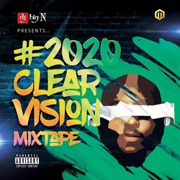 DJ Big N - 2020 Clear Vision Mixtape