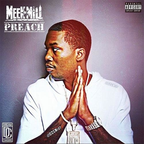 Meek Mill - Preach (Freestyle)