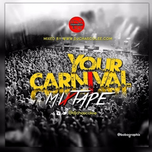 DJ Chascolee - Your Carnival Mixtape