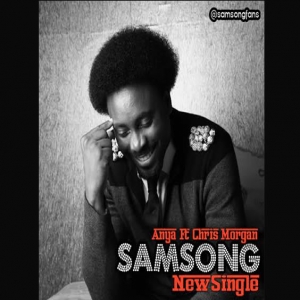 Samsong - Anya (Thanks) [feat. Chris Morgan]