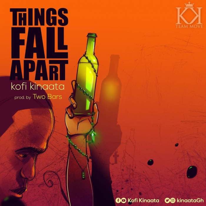 Kofi Kinaata - Things Fall Apart
