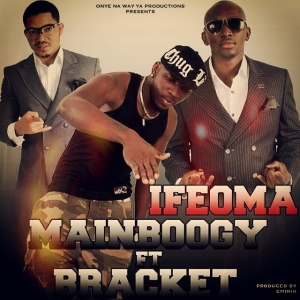 Mainboogy - Ifeoma (feat. Bracket)