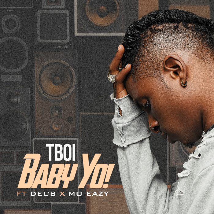 T'Boi - Baby Yo! (feat. Del'B & Mo Eazy)
