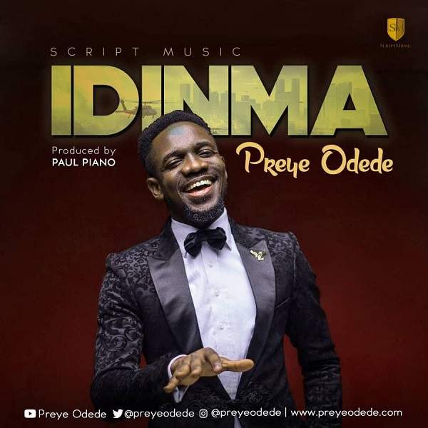 Preye Odede - Idinma (You Are Good)
