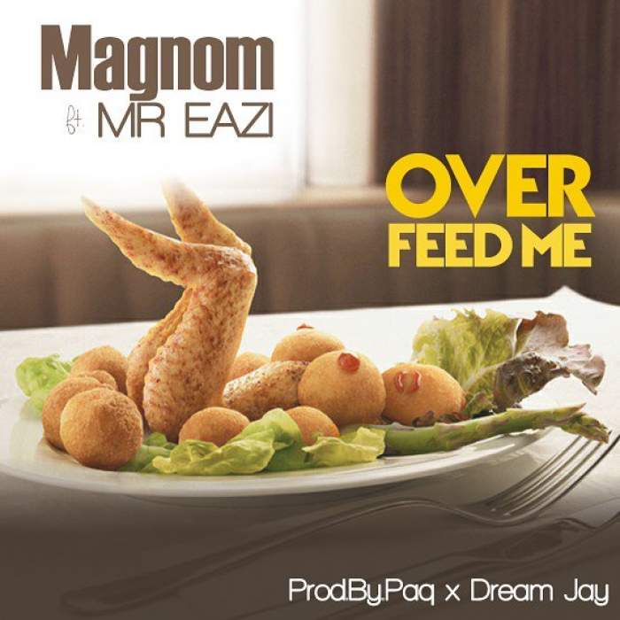 Magnom - Over Feed Me (feat. Mr Eazi)