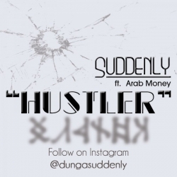 Suddenly - Hustler (feat. Arab Money)