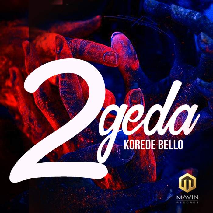 Korede Bello - 2geda