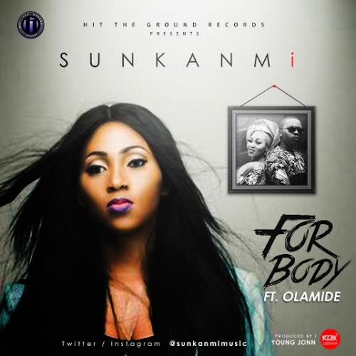 Sunkanmi - For Body (feat. Olamide)
