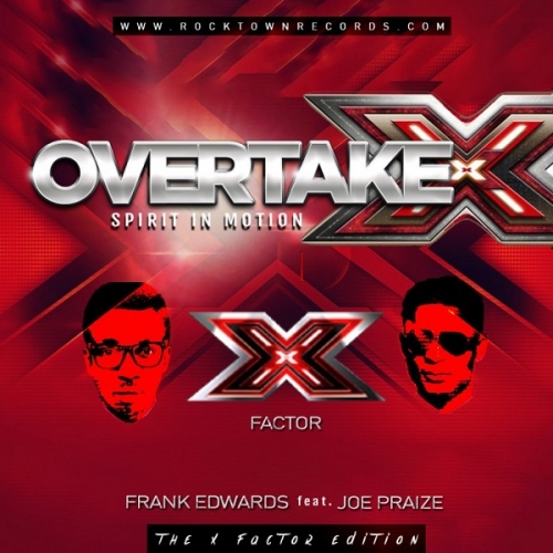 Frank Edwards - Overtake X (feat. Joe Praize)